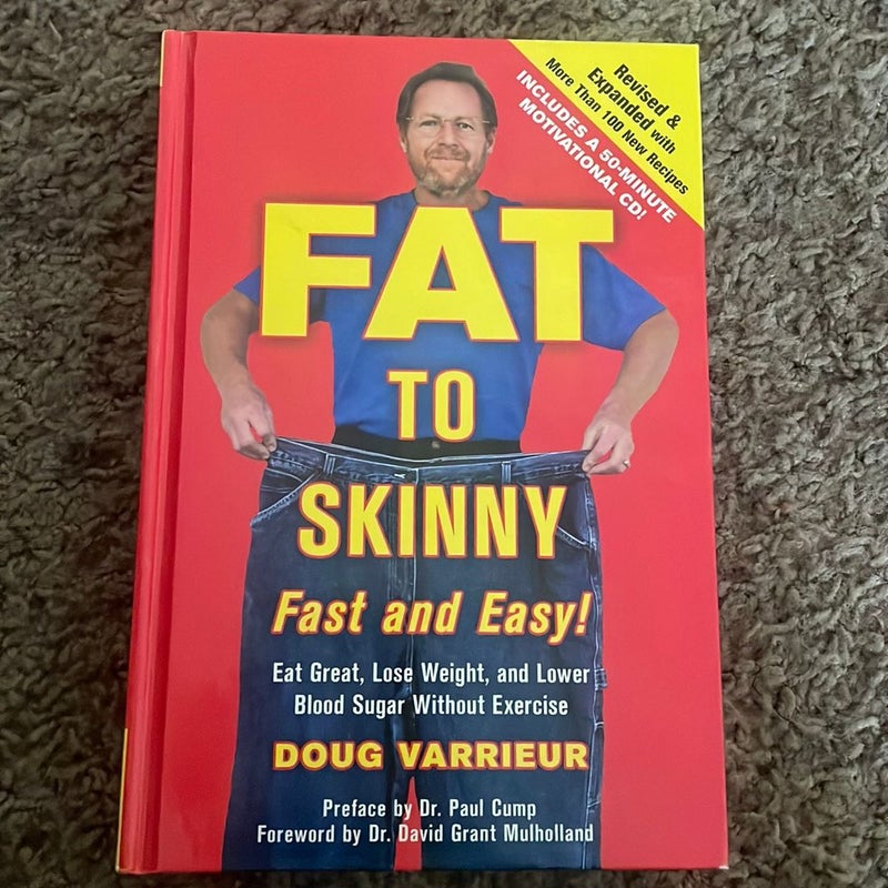 FAT to SKINNY Fast and Easy!