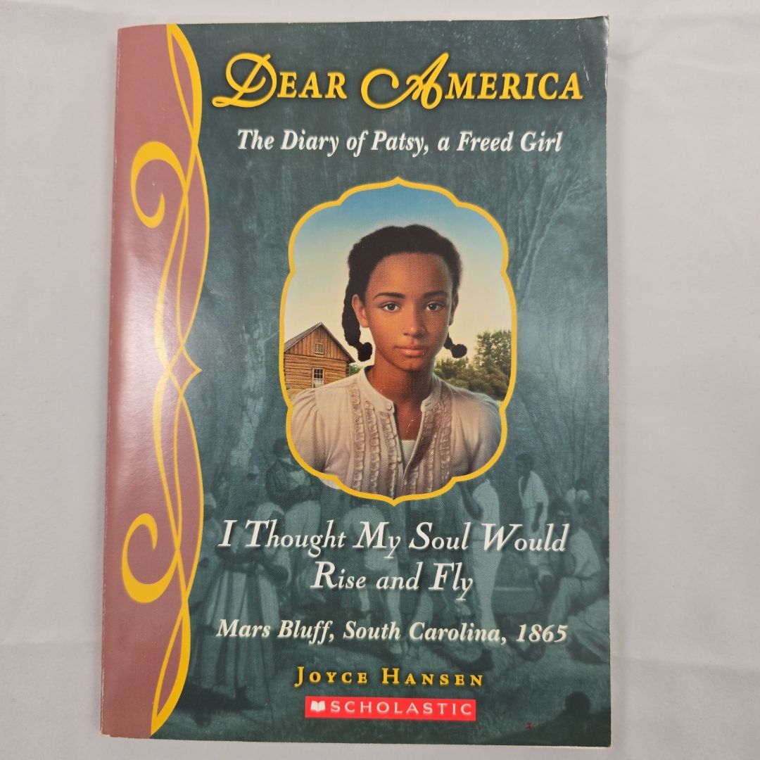 I Thought My Soul Would Rise And Fly, The Diary of Patsy, A Freed Girl