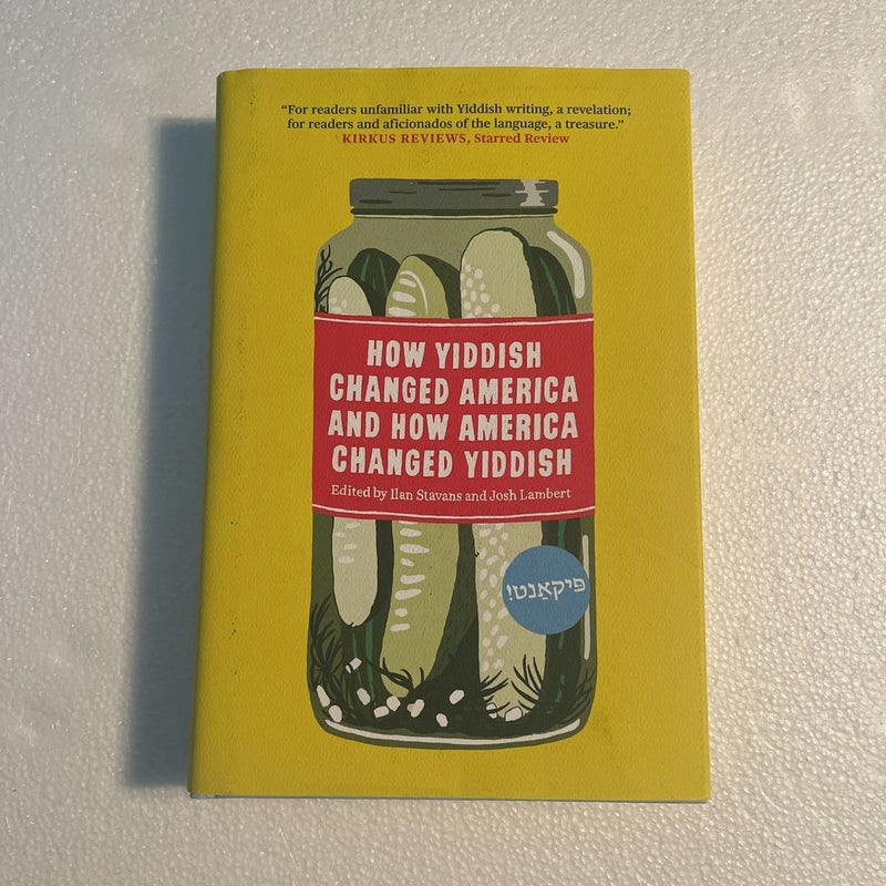 How Yiddish Changed America and How America Changed Yiddish