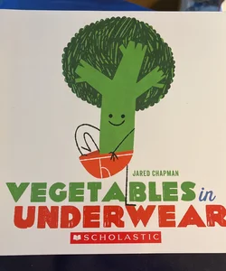 Vegetables in Underwear 