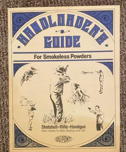 Handler’s Guide for Smokeless Powders 