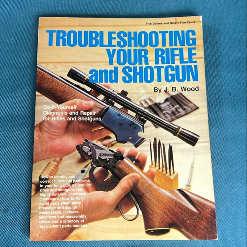 Troubleshooting Your Rifle and Shotgun
