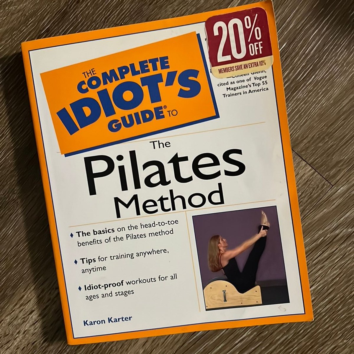 The Complete Idiot's Guide® to the Pilates Method by Karon Karter