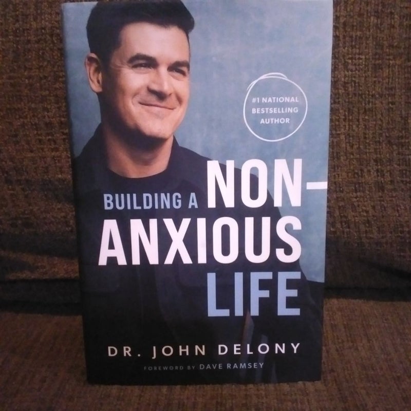 Building a Non-Anxious Life