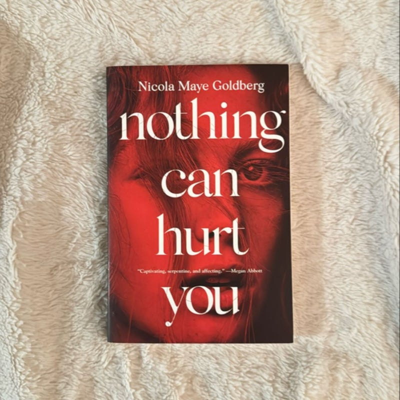 Nothing Can Hurt You