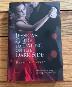 Jessica's Guide to Dating on the Dark Side