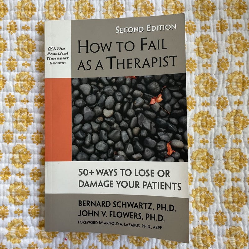 How to Fail As a Therapist, 2nd Edition