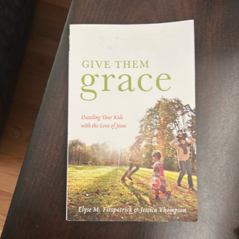 Give Them Grace