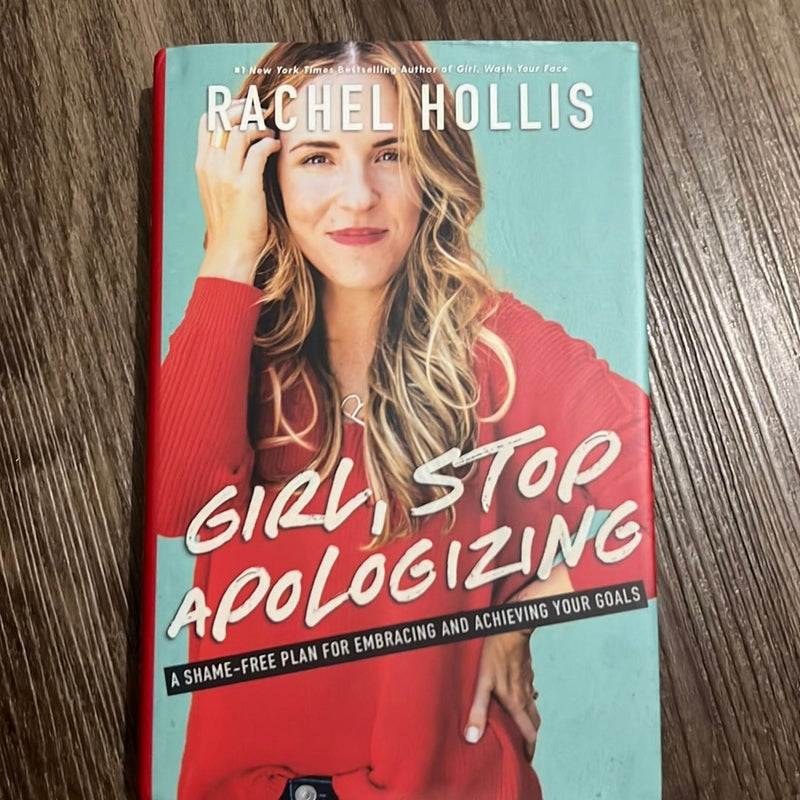 Girl Stop Apologizing 