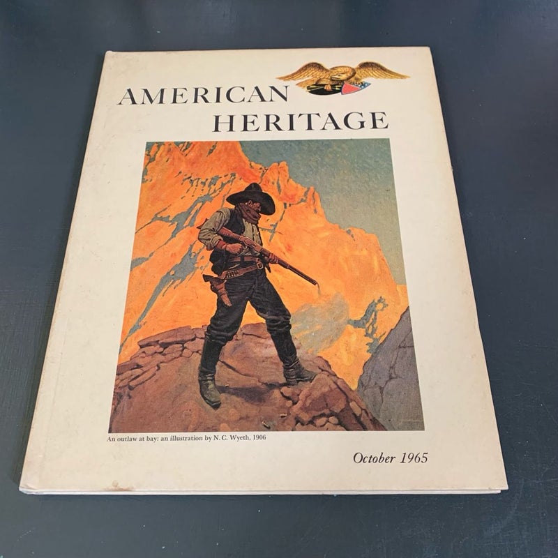 American Heritage The Magazine of History - Oct 1965