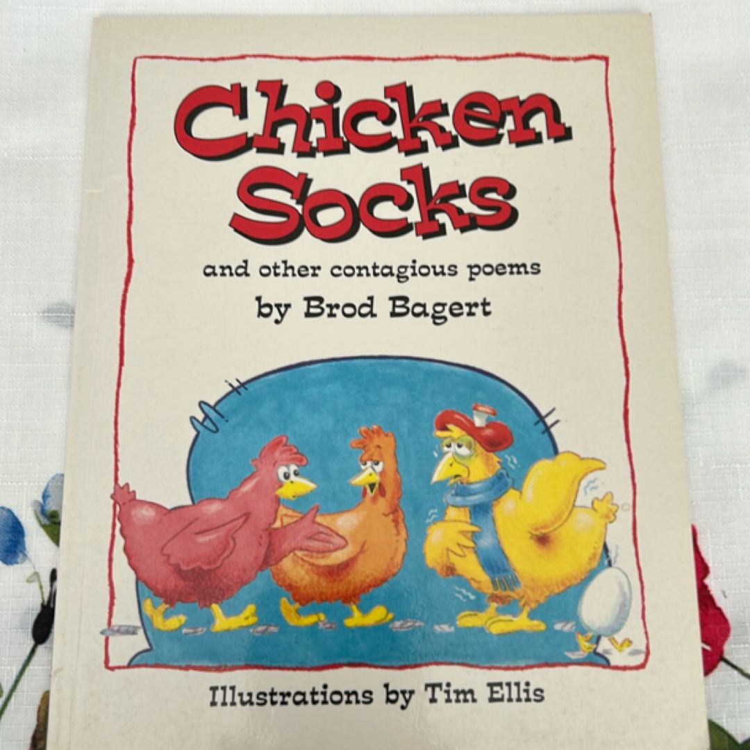 Chicken Socks and other contagious poems