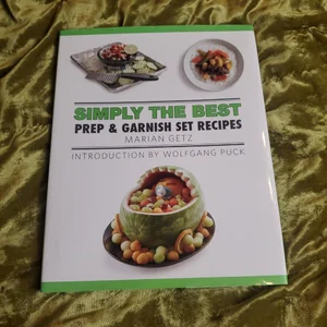 Simply the Best Prep and Garnish Set Recipes