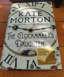 The Clockmaker's Daughter Kate Morton Barnes & Noble Exclusive Edition 1st Edition 