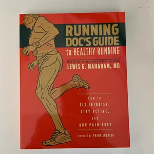 Running Doc's Guide to Healthy Running