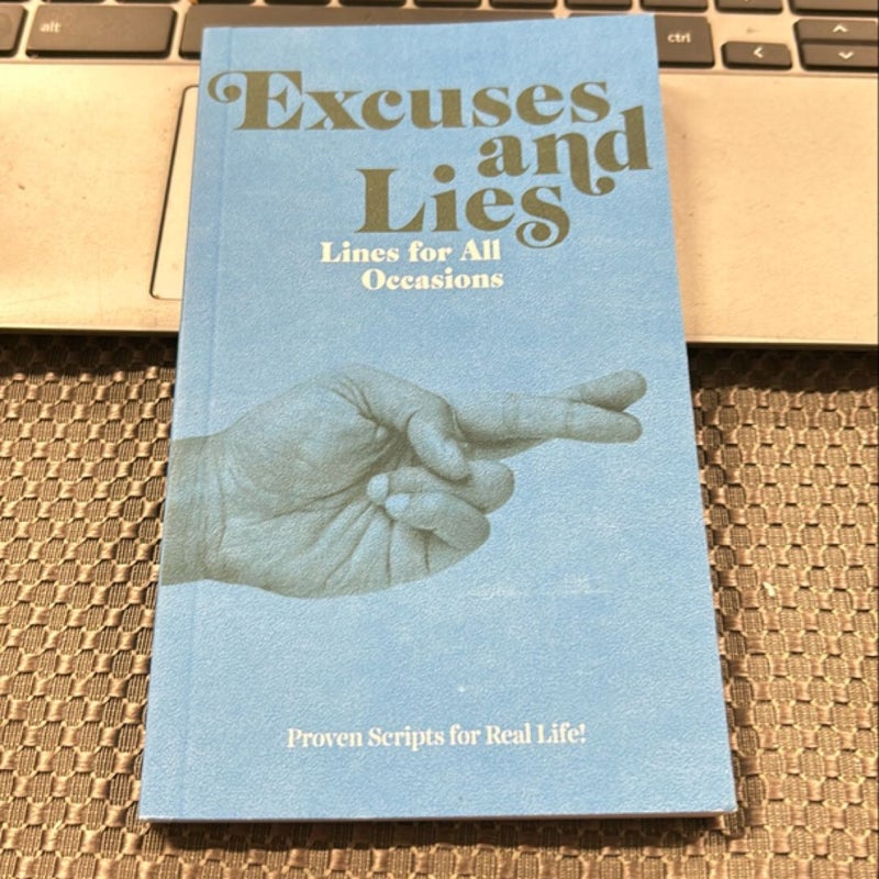 Knock Knock Excuses and Lies Lines for All Occasions: Paperback Edition