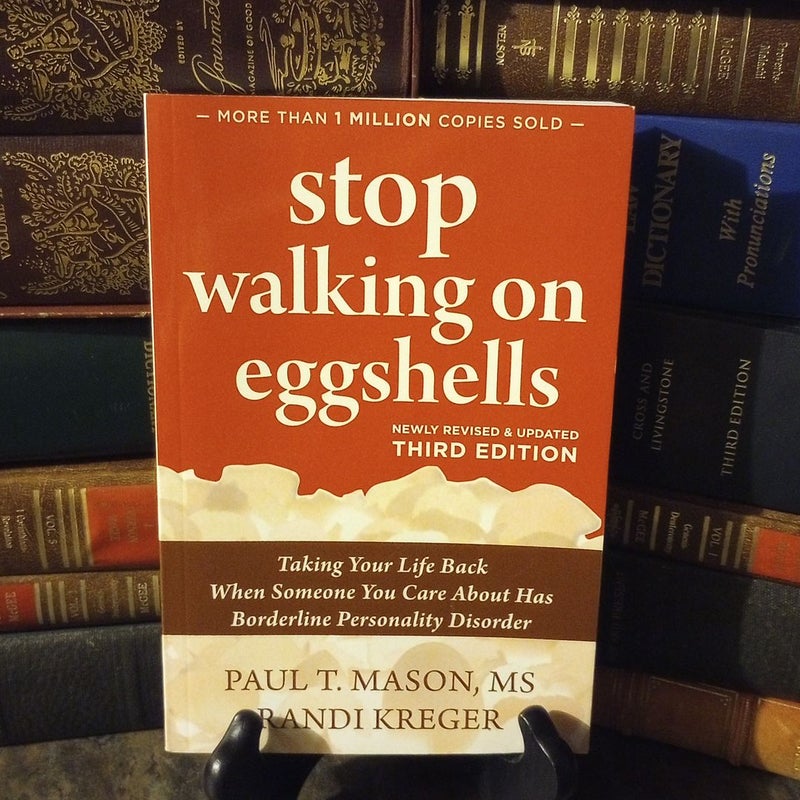 Stop Walking on Eggshells: Taking Your Life Back When Someone You Care  About Has Borderline Personality Disorder by Paul T. T. Mason MS, Randi  Kreger, Paperback