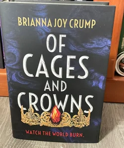 Of Cages and Crowns