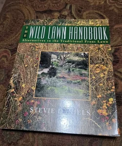 The Wild Lawn Handbook