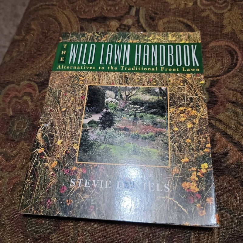 The Wild Lawn Handbook