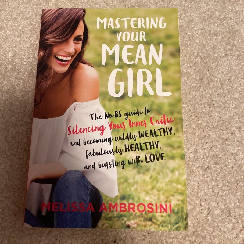 Mastering Your Mean Girl