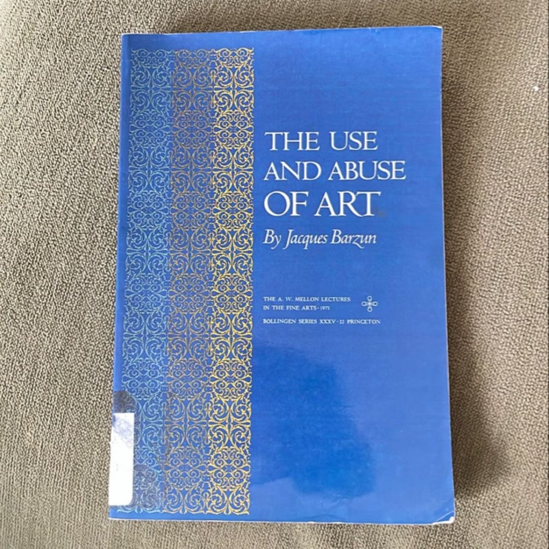 The Use and Abuse of Art