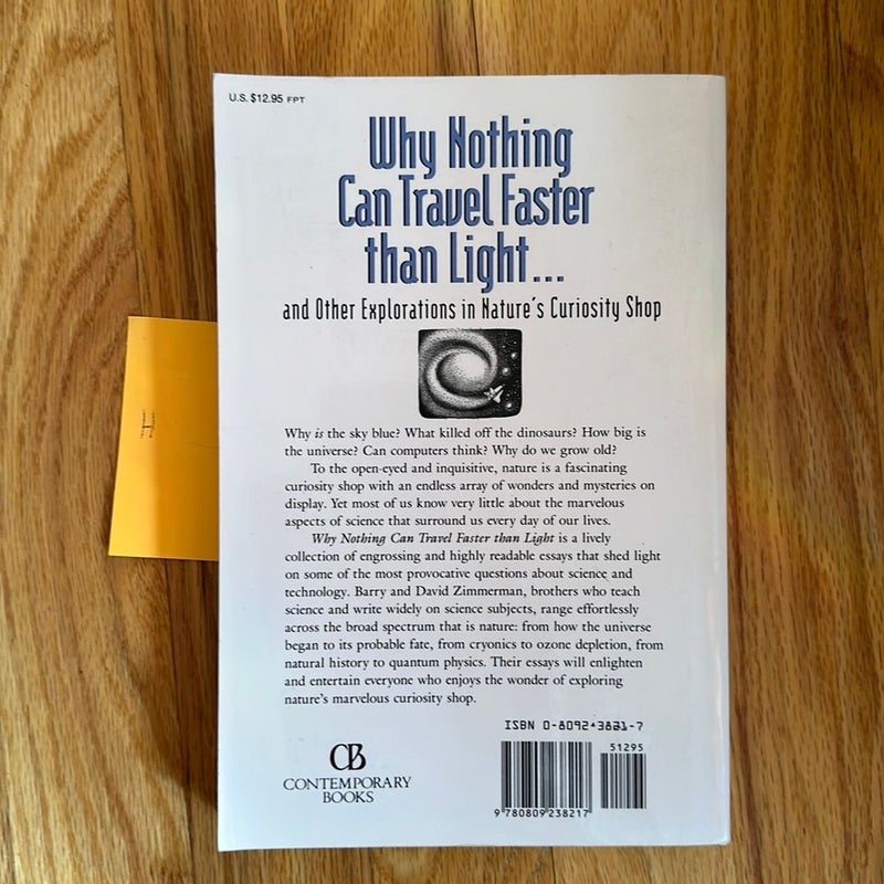 Why Nothing Can Travel Faster Than Light.... and Other Explorations in Nature's Curiosity Shop