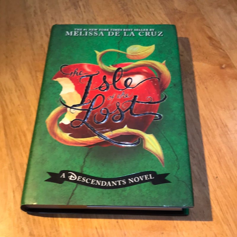 First edition* The Isle of the Lost (a Descendants Novel, Vol. 1)