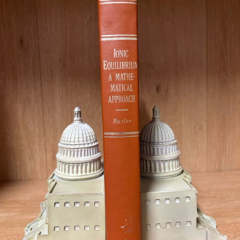 Ionic Equilibrium: A Mathematical Approach James Newton Butler 1st Edition 1964