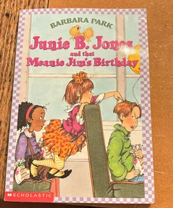 Junie B. Jones and that Meanie Jim's Birthday