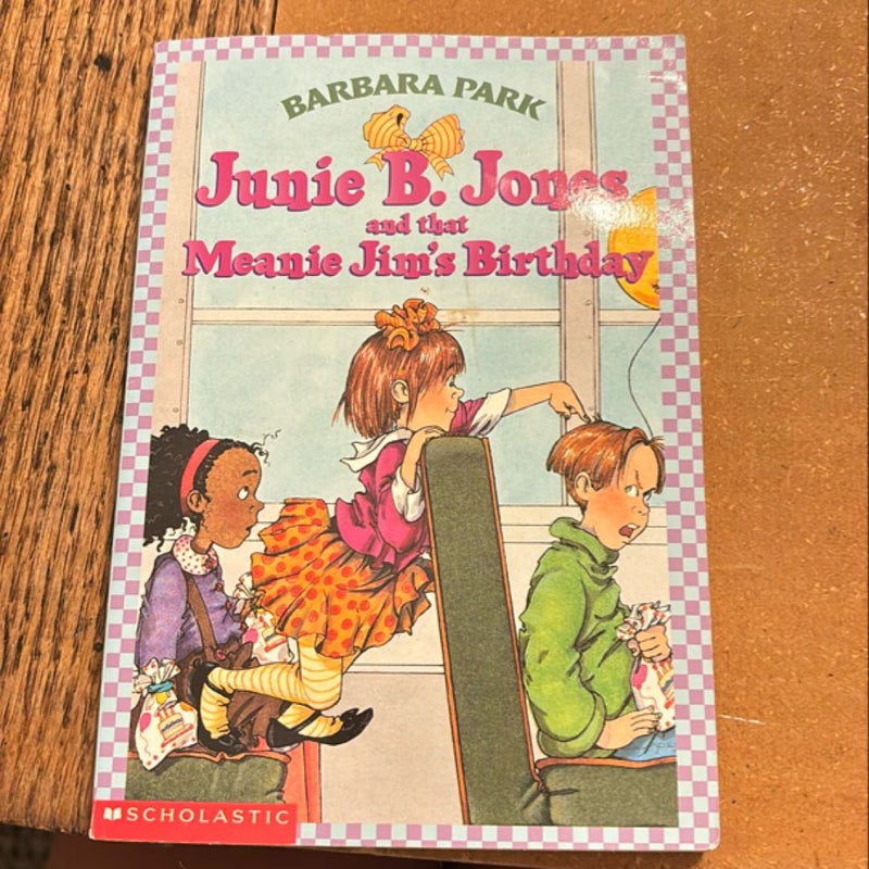 Junie B. Jones and that Meanie Jim's Birthday