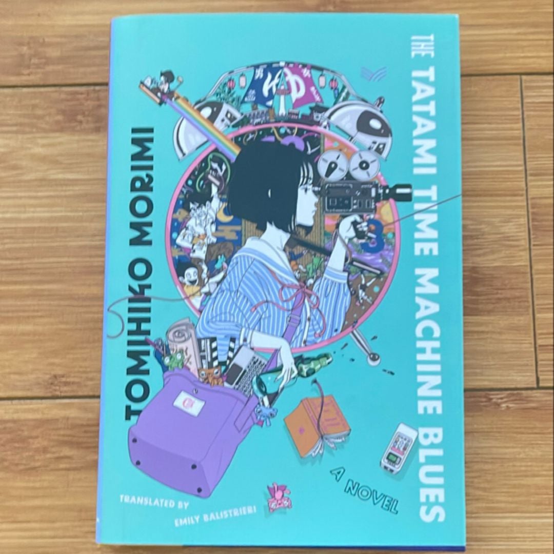 The Tatami Time Machine Blues by Tomihiko Morimi; Emily