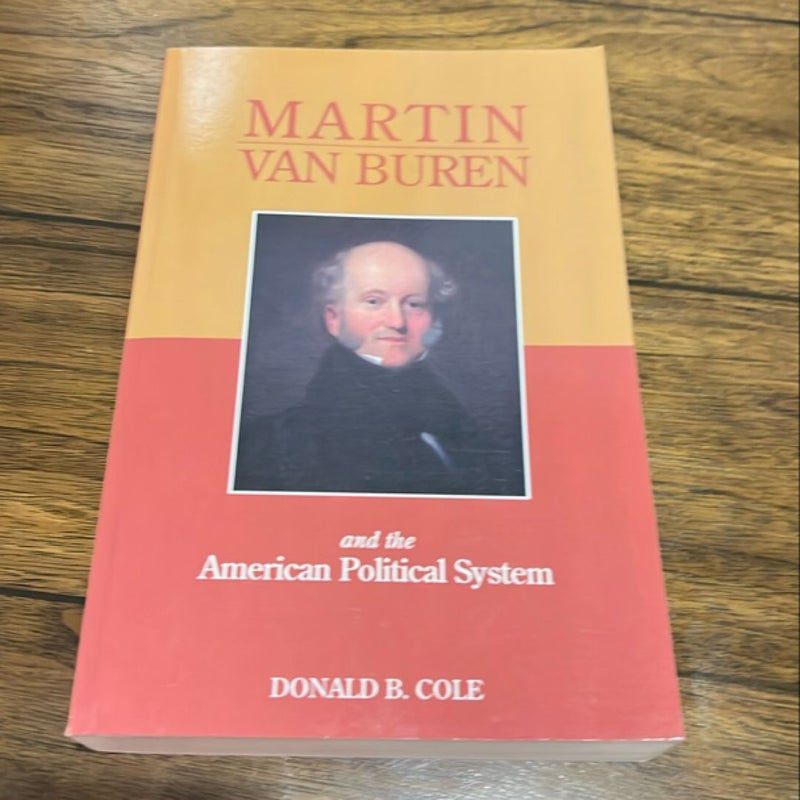 Martin Van Buren and the American Political System