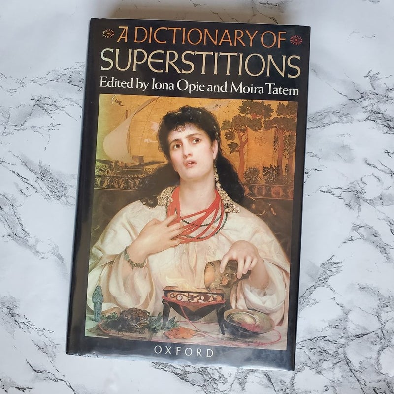A Dictionary of Superstitions 