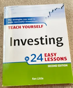 Teach Yourself Investing in 24 Easy Lessons, 2nd Edition