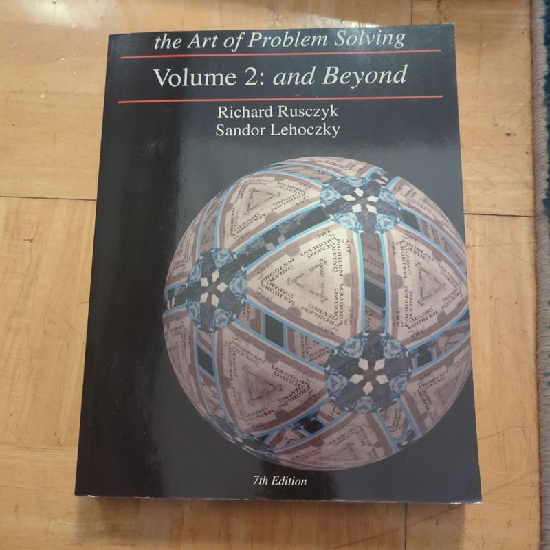 The Art of Problem Solving, Volume 2: and Beyond w/Solutions Manual