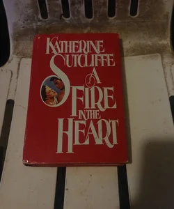 A Fire In The Heart