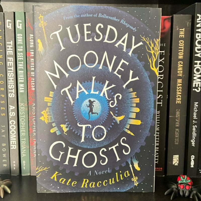 Tuesday Mooney Talks to Ghosts