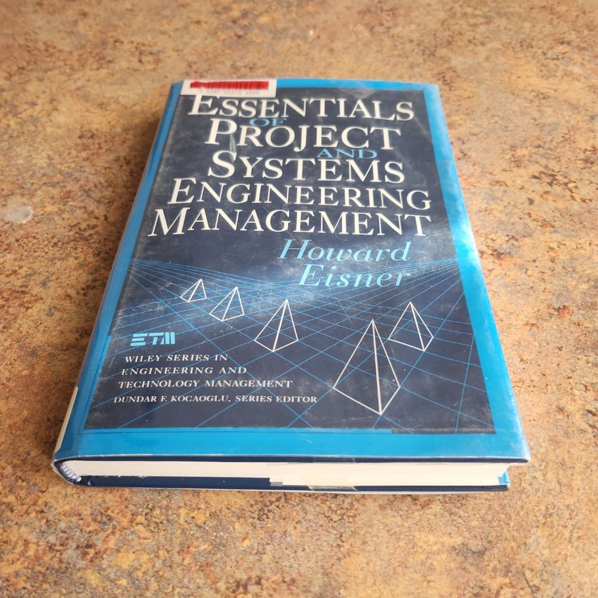 Essentials of Project and Systems Engineering Management by Howard Eisner