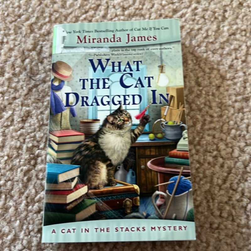 What the Cat Dragged In