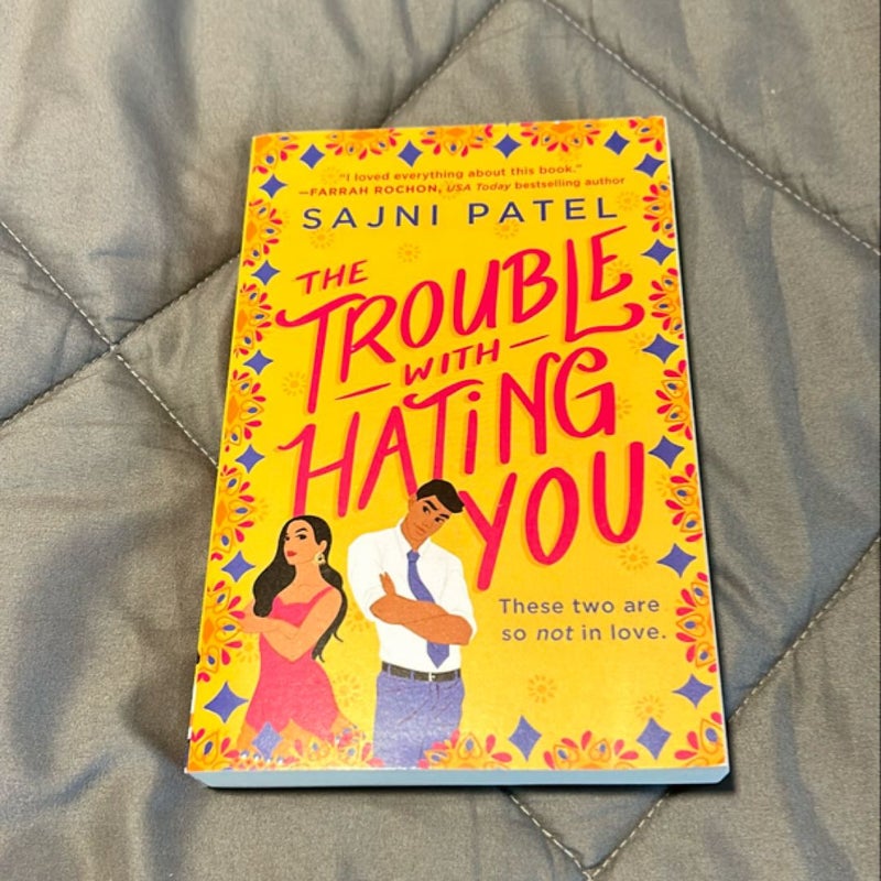 The Trouble with Hating You