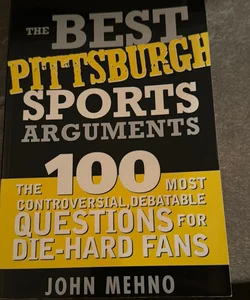 The Best Pittsburgh Sports Arguments