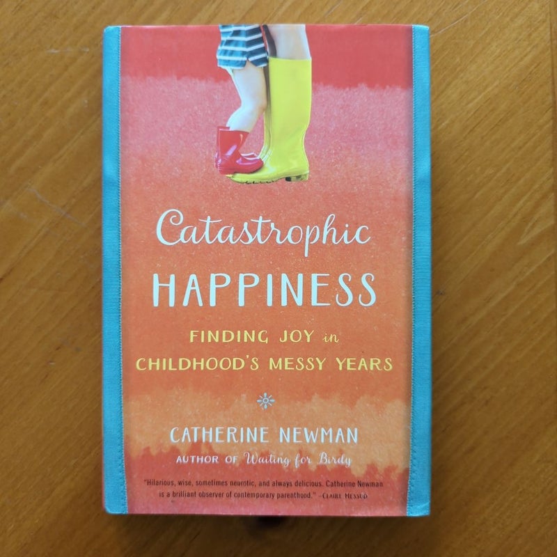 Catastrophic Happiness