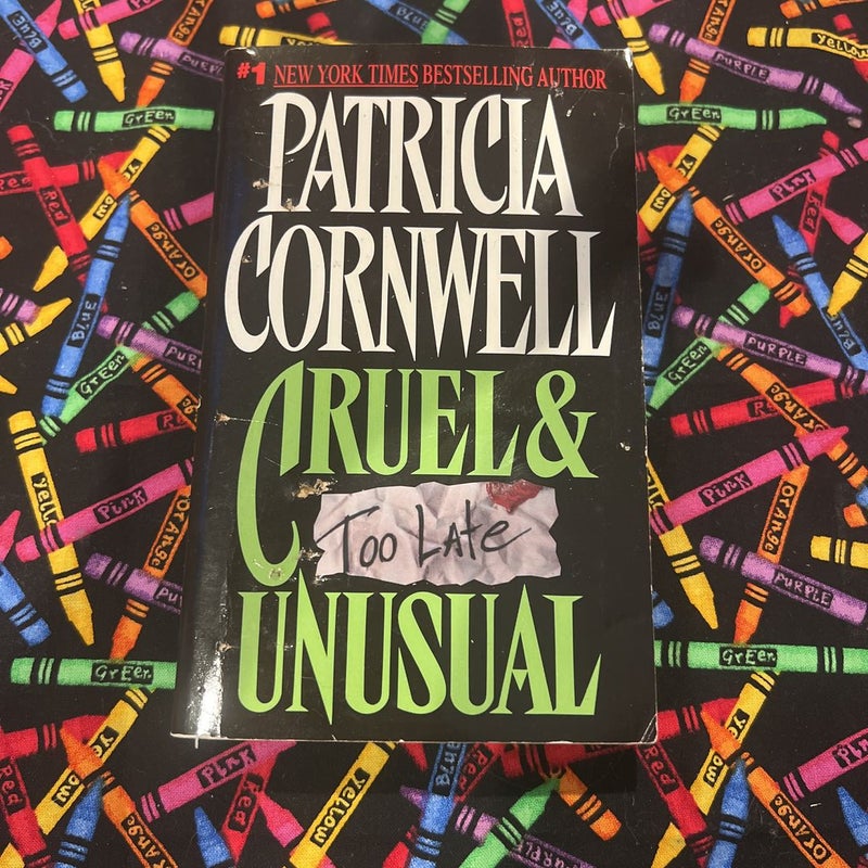 Cruel and Unusual