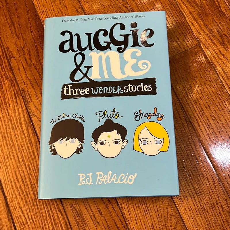 Auggie and Me: Three Wonder Stories