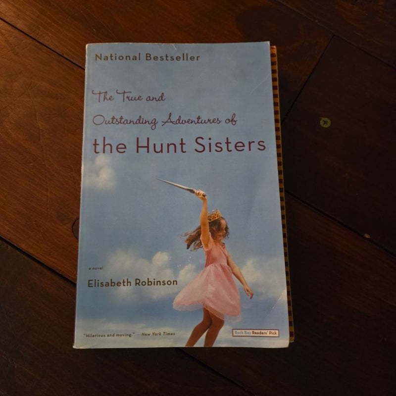 The True and Outstanding Adventures of the Hunt Sisters