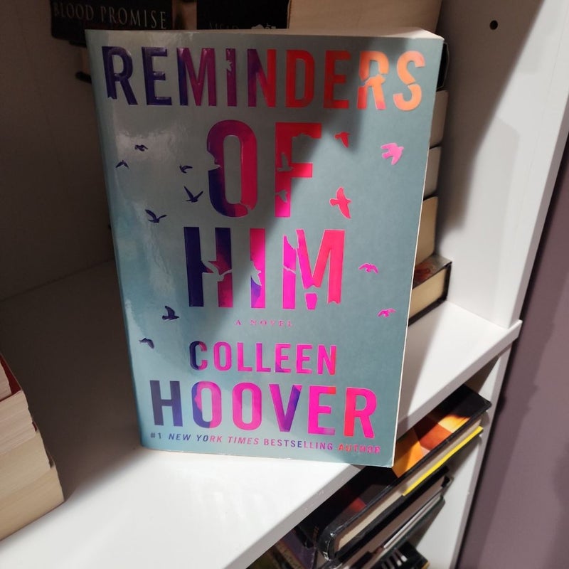 Reminders of Him