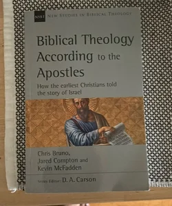 Biblical Theology According to the Apostles