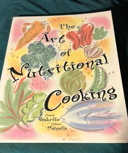 The Art of Nutritional Cooking