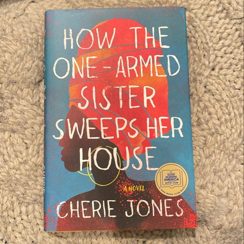 How the One-Armed Sister Sweeps Her House