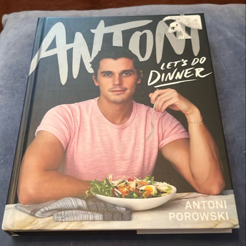 Antoni Let’s Do Dinner